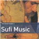 Various - The Rough Guide To Sufi Music
