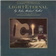 John Michael Talbot With Choir And Orchestra - Light Eternal